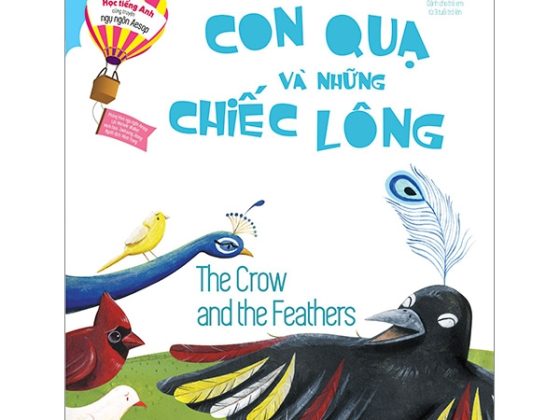 Học Tiếng Anh Cùng Truyện Ngụ Ngôn Aesop - Con Quạ Và Những Chiếc Lông - The Crow And The Feathers PDF
