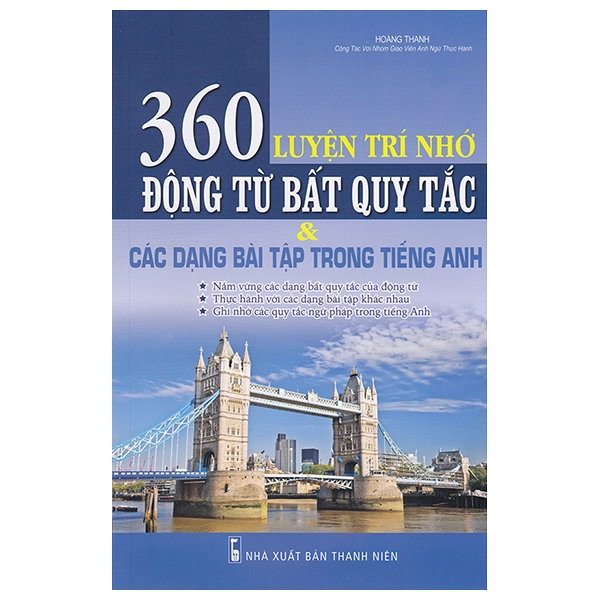 Luyện Trí Nhớ 360 Động Từ Bất Quy Tắc Và Các Dạng Bài Tập Trong Tiếng Anh PDF Luyện Trí Nhớ 360 Động Từ Bất Quy Tắc Và Các Dạng Bài Tập Trong Tiếng Anh PDF