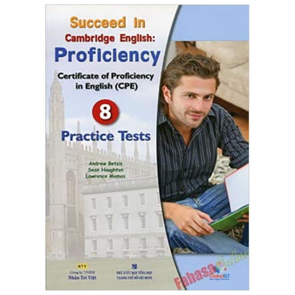 Bộ Succeed In Cambridge English - Proficiency (CPE) - 8 Practice tests (+CD) PDF Bộ Succeed In Cambridge English - Proficiency (CPE) - 8 Practice tests (+CD) PDF