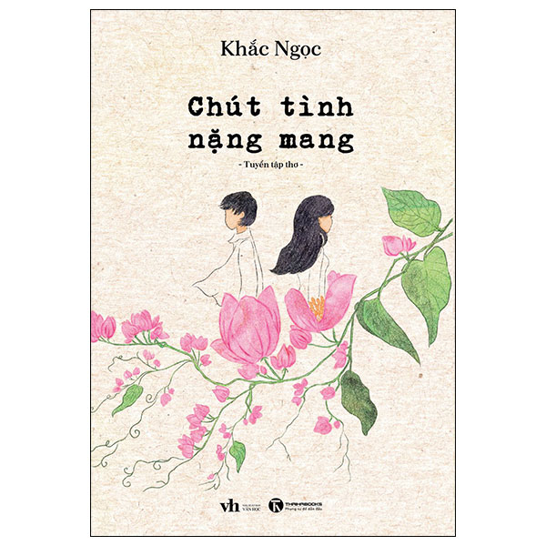 Chút Tình Nặng Mang - Tuyển Tập Thơ PDF Chút Tình Nặng Mang - Tuyển Tập Thơ PDF