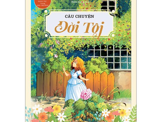 Danh Tác Trong Nhà Trường - Câu Chuyện Đời Tôi (Tái Bản 2024) PDF