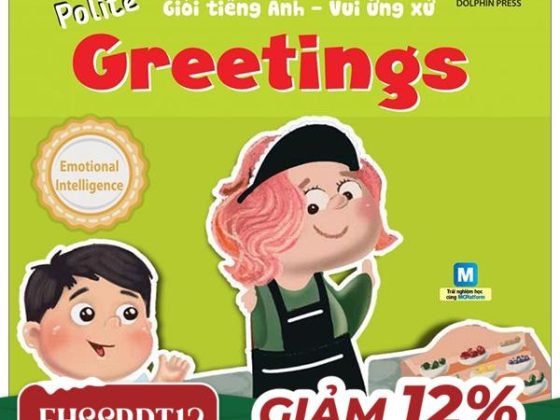 Giỏi Tiếng Anh - Vui Ứng Xử - Being Polite - Greetings PDF