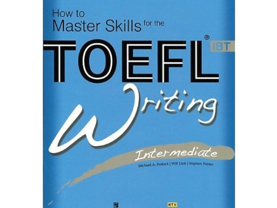 How To Master Skills For The TOEFL iBT Writing Intermediate (Kèm CD) PDF