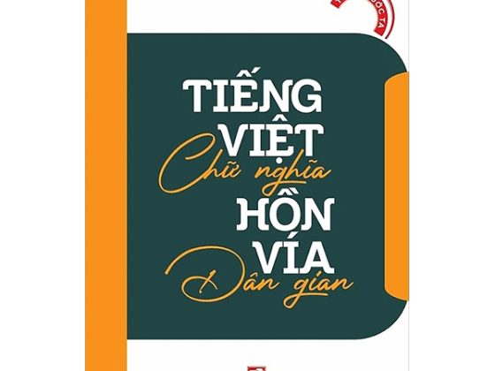 Tiếng Việt Chữ Nghĩa - Hồn Vía Dân Gian PDF
