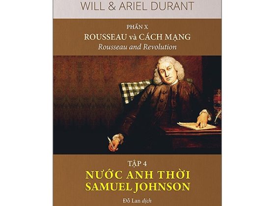 Bộ Lịch Sử Văn Minh Thế Giới - Phần X: Rousseau Và Cách Mạng - Tập 4: Nước Anh Thời Samuel Johnson PDF
