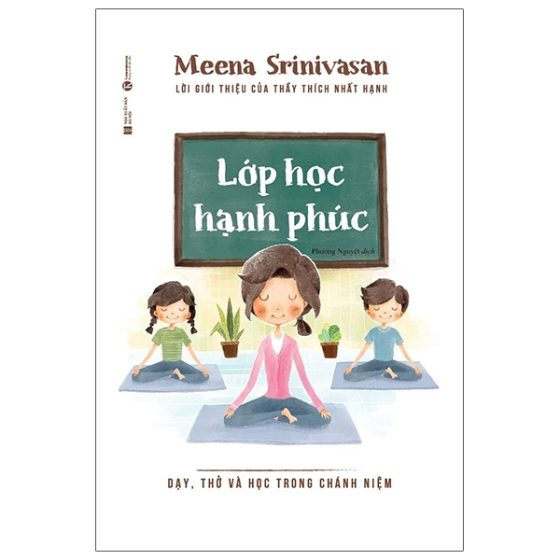 Lớp Học Hạnh Phúc - Dạy, Thở Và Học Trong Chánh Niệm PDF