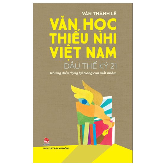 Văn Học Thiếu Nhi Việt Nam Đầu Thế Kỷ 21 - Những Điều Đọng Lại Trong Con Mắt Nhắm PDF